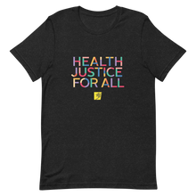 Load image into Gallery viewer, Health Justice For All color block: Gender-neutral T-shirt