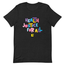 Load image into Gallery viewer, Health Justice For All TGNC: Gender-neutral T-shirt