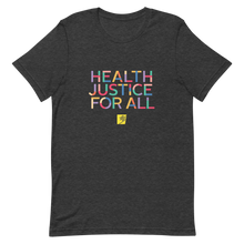 Load image into Gallery viewer, Health Justice For All color block: Gender-neutral T-shirt