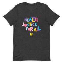 Load image into Gallery viewer, Health Justice For All TGNC: Gender-neutral T-shirt