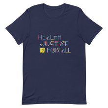 Load image into Gallery viewer, Health Justice For All color lines: Gender-neutral T-shirt
