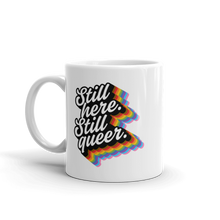 Load image into Gallery viewer, Pride Still Here Rainbow mug