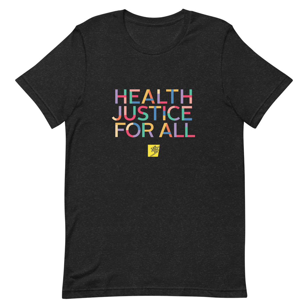 Health Justice For All color block: Gender-neutral T-shirt