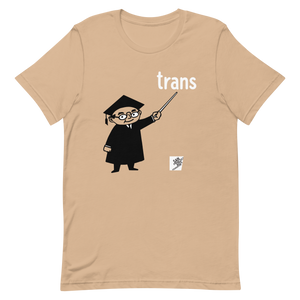 Say Trans gender neutral t-shirt