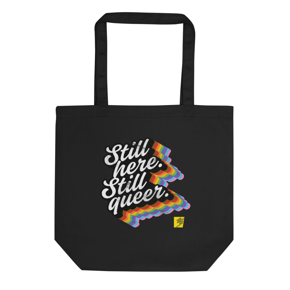 Pride Still Here Rainbow Eco Tote Bag